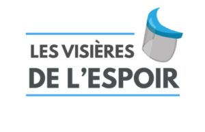 Soutenez les Visières de l’espoir : 20.000 visières de protection pour les personnels soignant