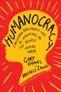 Humanocracy par Gary Hamel : comment préparer les entreprises à l’ère post-bureaucratique ?
