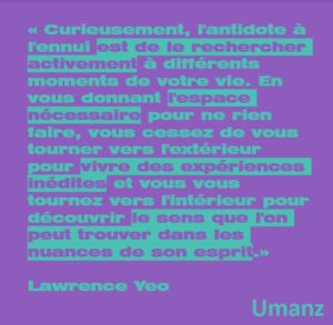 Le vrai antidote à l’ennui