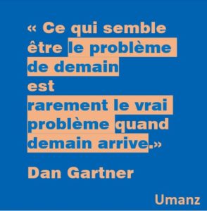 Le problème d’aujourd’hui n’est pas le problème de demain