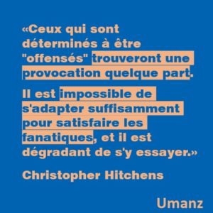 Offensés sinon rien