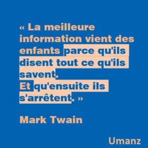 La meilleure information vient des enfants