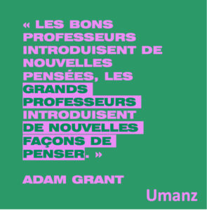 La différence entre les bons professeurs et les grands professeurs