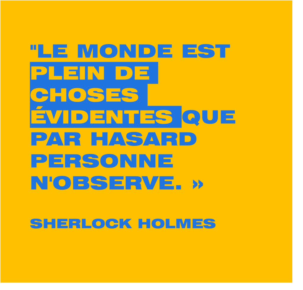 Les petites évidences inobservées