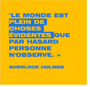 Les petites évidences inobservées