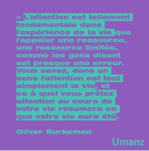 L’attention c’est la vie