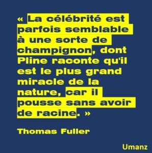 La célébrité c’est comme un champignon