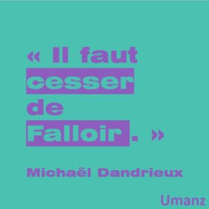 Il faut cesser de falloir
