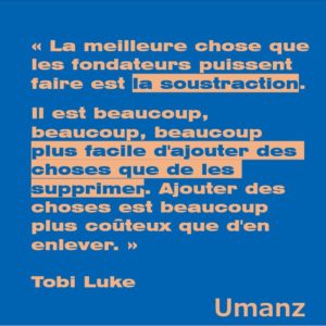 Soyez un Fondateur Soustractif