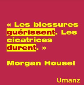 Les blessures Vs les cicatrices