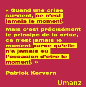 Quand une crise survient