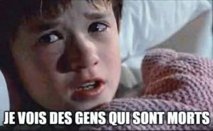 Je vois des gens qui sont morts