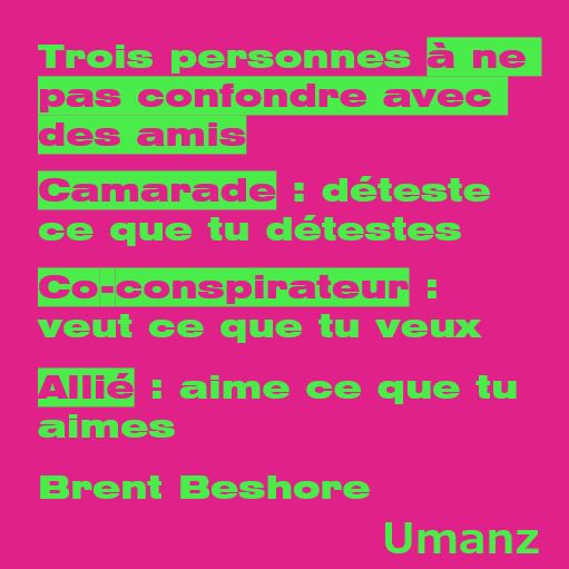 Trois personnes à ne pas confondre avec ses amis