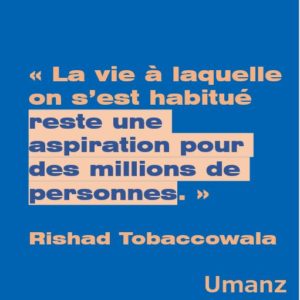 Cette vie à laquelle tu t&rsquo;es habitué