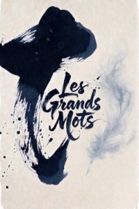 Tout de suite les grands mots