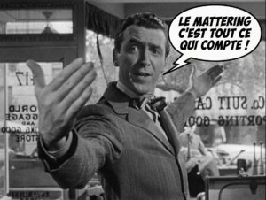 Mattering, le chaînon manquant du sens