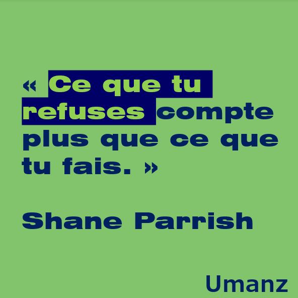 Ce que tu refuses