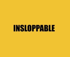 Insloppable, créer à l&rsquo;âge de la machine